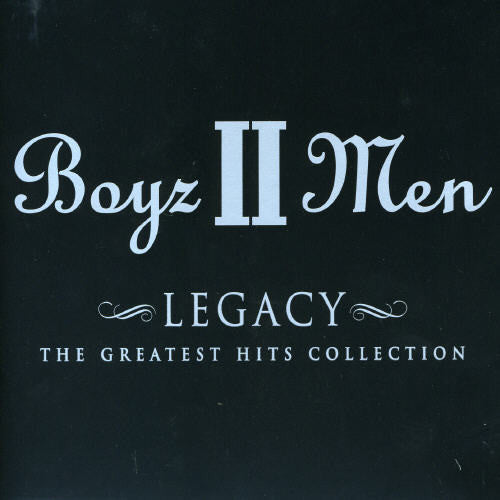 Boyz II Men - Legacy: The Greatest Hits Collection (CD)