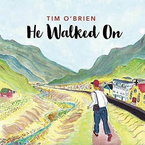 Tim O'Brien - He Walked On (CD)