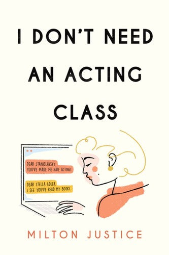 I Don't Need an Acting Class