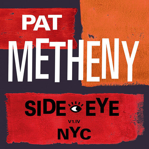 Pat Metheny - Side-Eye NYC (V1.1V) (CD)