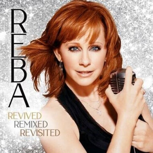 Reba McEntire - REBA- Revived Remixed Revisited (CD)