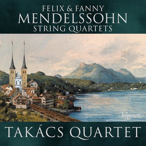 Takacs Quartet - Mendelssohn & Mendelssohn: String Quartets (CD)