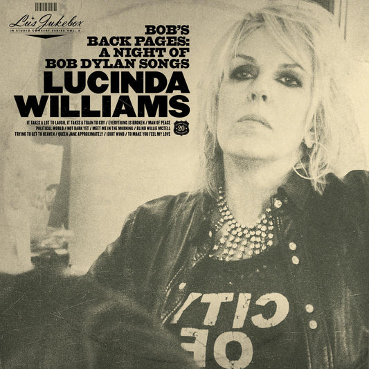 Lucinda Williams - Lu's Jukebox Vol. 3: Bob's Back Pages: A Night Of Bob Dylan's Songs (CD)