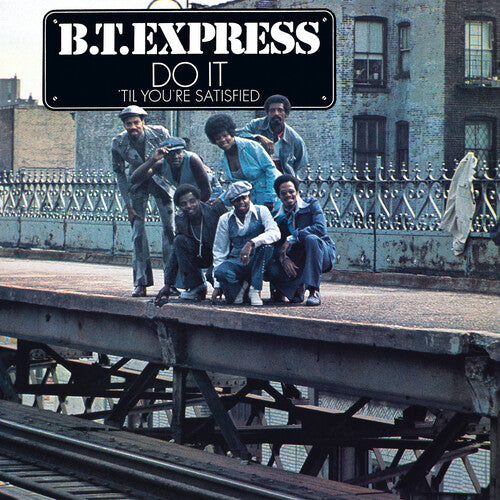 B.T. Express - Do It ('til You're Satisfied) (CD)