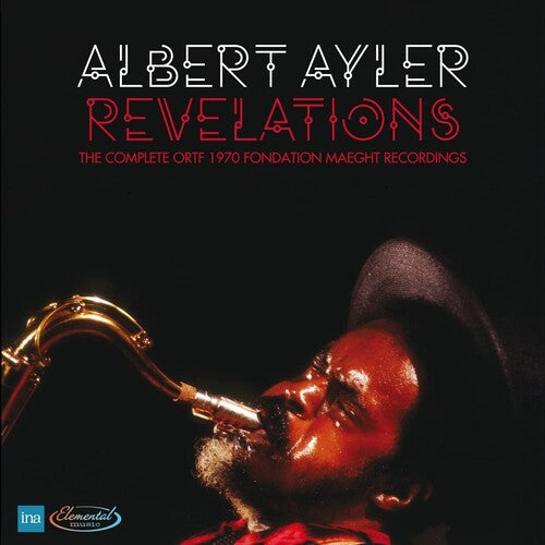 Albert Ayler - Revelations: The Complete ORTF 1970 Fondation Maeght Recordings (CD)