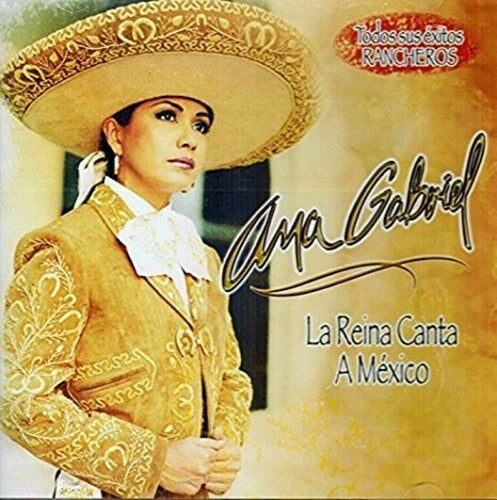 Ana Gabriel - La Reina Canta A Mexico (CD)