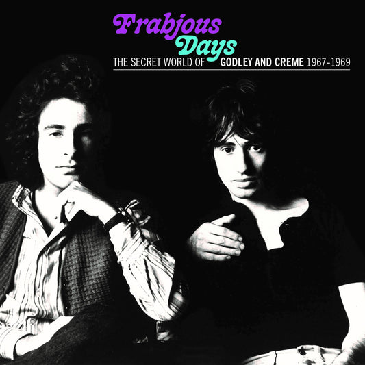 Godley & Creme - Frabjous Days: The Secret World Of Godley & Creme 1967-1969 (CD)