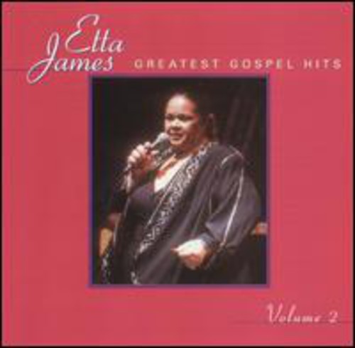 Etta James - Greatest Gospel Hits, Vol. 2 (CD)