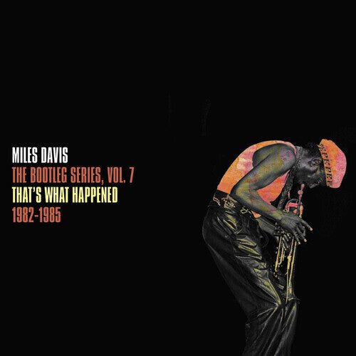 Miles Davis - The Bootleg Series Vol. 7: That's What Happened 1982-1985 (CD)