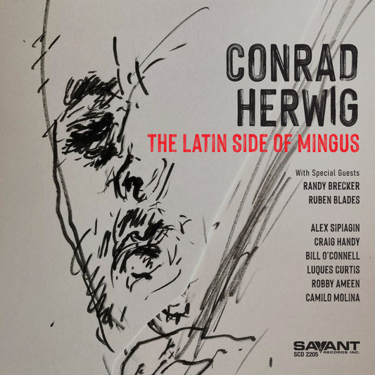 Conrad Herwig - The Latin Side of Mingus (CD)