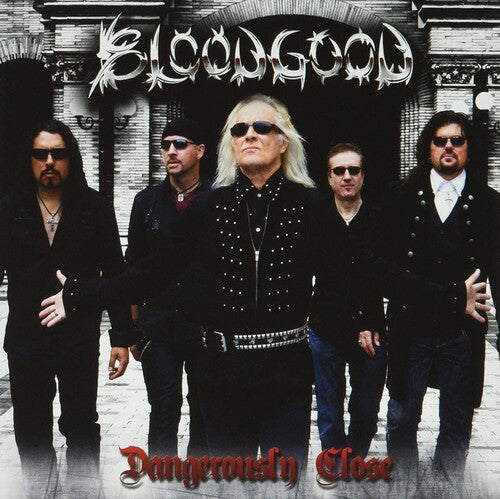 Bloodgood - Dangerously Close (CD)