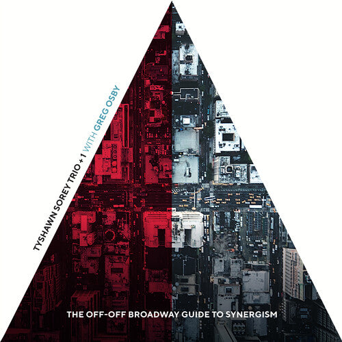 Tyshawn Sorey Trio - The Off-Off Broadway Guide to Synergism (CD)