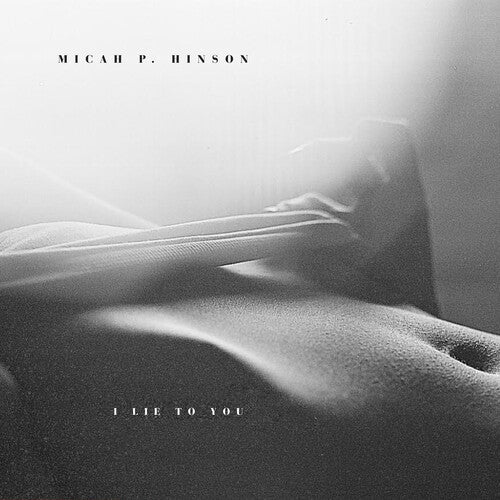 Micah P Hinson - I Lie to You (CD)