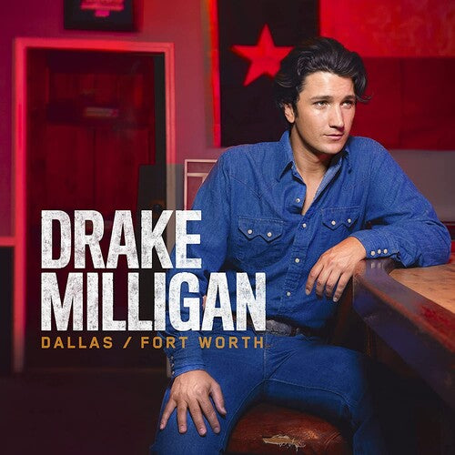 Drake Milligan - Dallas/Fort Worth (CD)