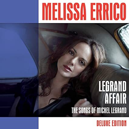 Melissa Errico - Legrand Affair-The Songs of Michel Legrand - Deluxe Edition (CD)