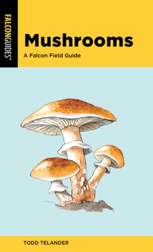 Mushrooms: A Falcon Field Guide (2nd Edition)