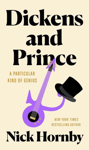 Dickens and Prince: A Particular Kind of Genius