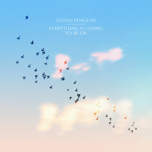 GoGo Penguin - Everything Is Going To Be Ok (CD)