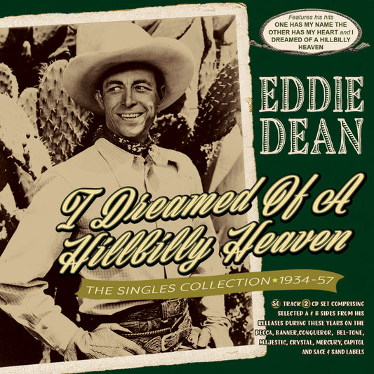 Eddie Dean - I Dreamed Of A Hillbilly Heaven: The Singles (CD)