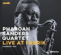 Pharoah Sanders - Live At Fabrik Hamburg 1980 (CD)