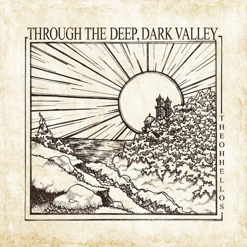 Oh Hellos - Through The Deep, Dark Valley (Ten Year Anniversary) (CD)