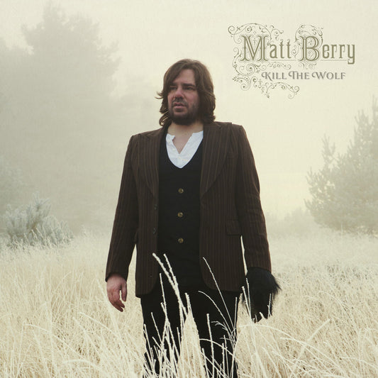 Matt Berry - Kill The Wolf - 10th Anniversary Deluxe (CD)