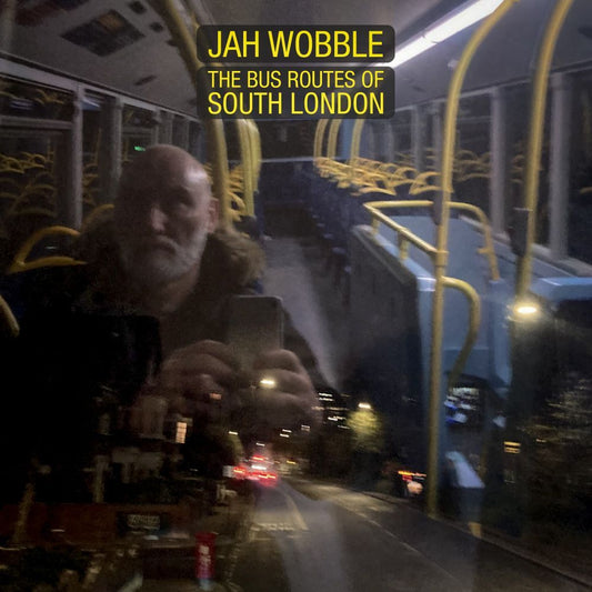 Jah Wobble - Bus Routes Of South London (CD)