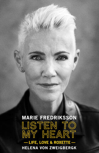 Listen to My Heart (By Marie Fredriksson from Roxette)