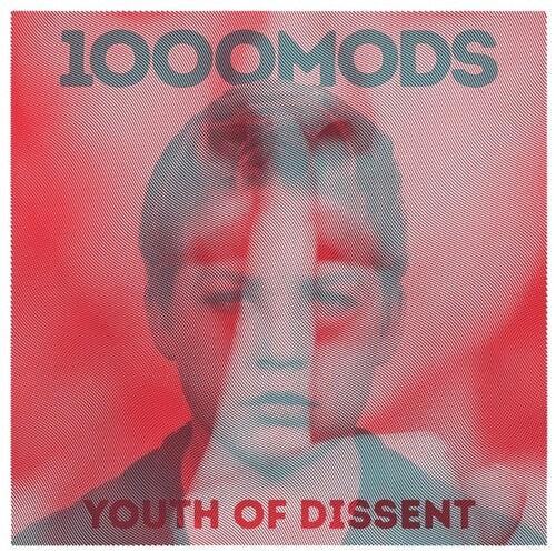 1000Mods - Youth Of Dissent (CD)