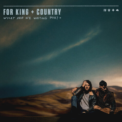 For King & Country - What Are We Waiting For? (Deluxe Edition) (CD)