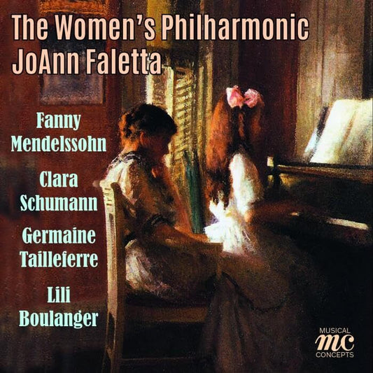 The Women's Philharmonic - Works by Fanny Mendelssohn Clara Schumann Germaine Tailleferre Lili (CD)