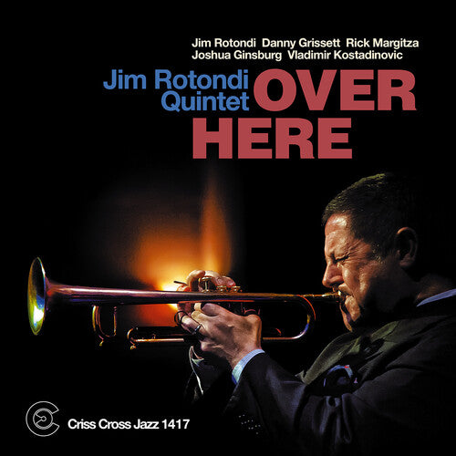 Jim Rotondi Quintet - Over Here (CD)