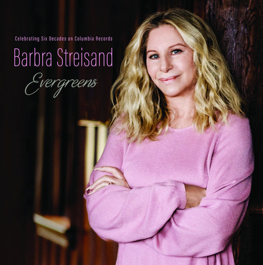 Barbra Streisand - EVERGREENS: Celebrating Six Decades On Columbia Records (CD)