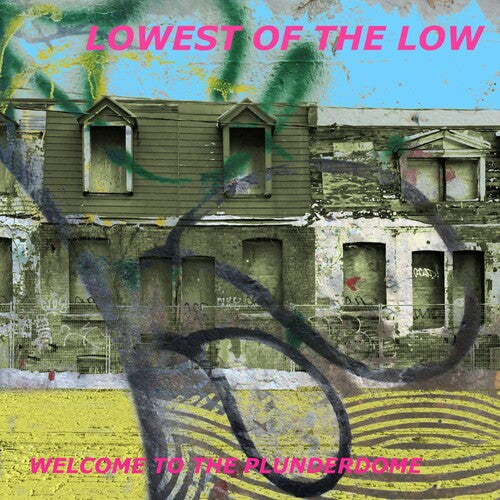 The Lowest of the Low - Welcome to the Plunderdome (CD)