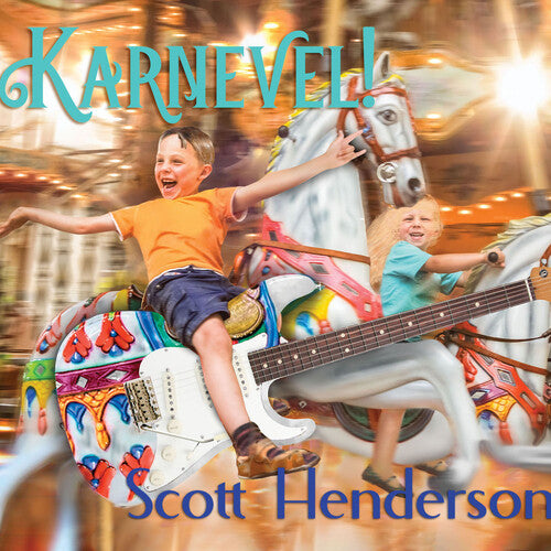 Scott Henderson - Karnevel! (CD)