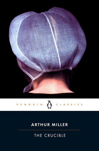 The Crucible: Penguin Classics