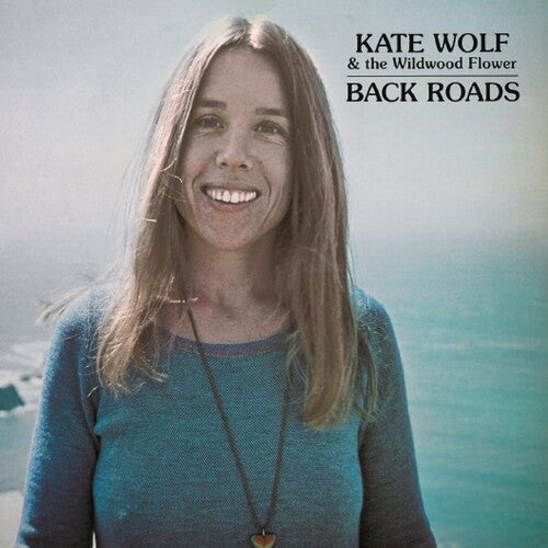 Kate Wolf - Back Roads (CD)