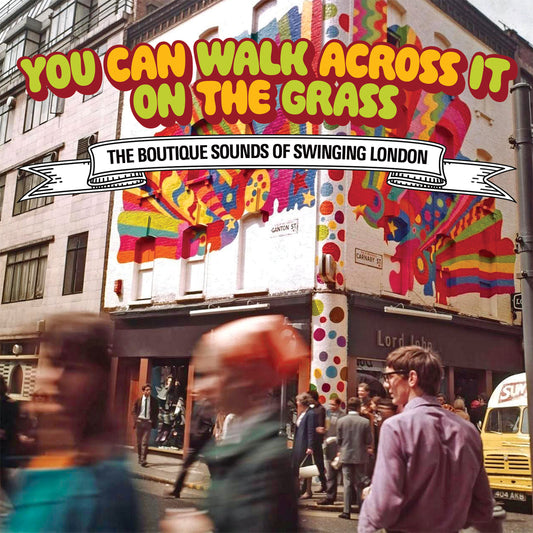 Various Artists - You Can Walk Across It On The Grass: Boutique Sound Of Swinging London / Various (CD)