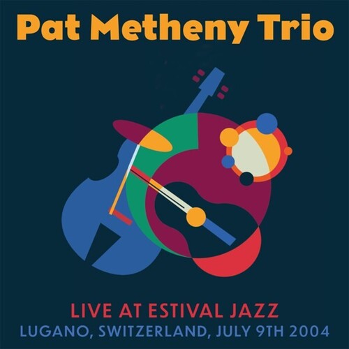 Pat Trio Metheny - Live At Estival Jazz, Lugano, July 9th 2004 (CD)