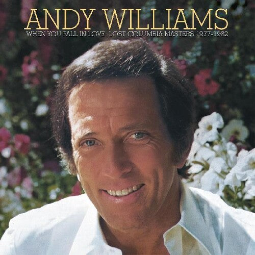 Andy Williams - When You Fall in Love - Lost Columbia Masters 1977-1982 (CD)