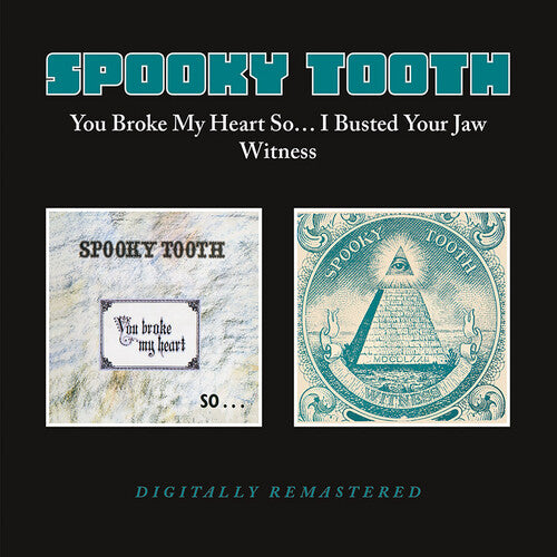 Spooky Tooth - You Broke My Heart So... I Busted Your Jaw / Witness (CD)