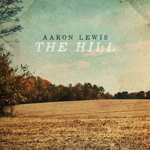 Aaron Lewis - The Hill (CD)