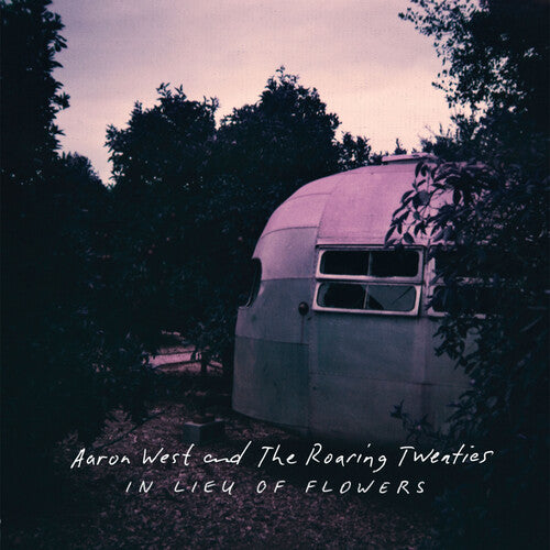 Aaron West & the Roaring Twenties - In Lieu of Flowers (CD)