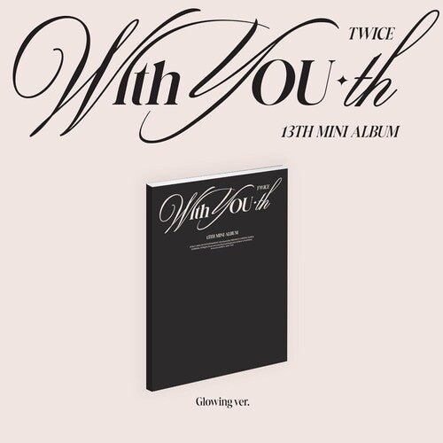 TWICE - With YOU-th (Glowing Ver.) (CD)