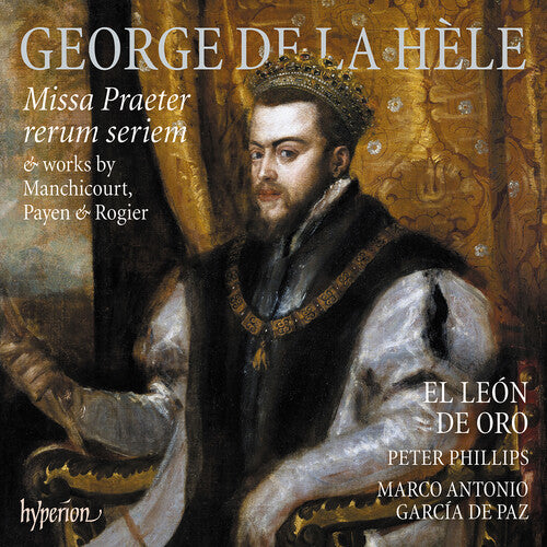 El Leon De Oro - La Hele: Missa Praeter rerum seriem (CD)