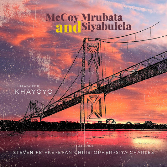 McCoy Mrubata - Lullaby for Khayoyo (CD)