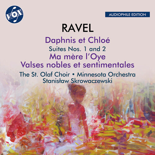 The St. Olaf Choir - Ravel: Valses nobles et sentimentales; Ma Mere l'Oye (Complete Ballet); Daphnis et Chloe - Suites Nos. 1 & 2; Fanfare for the Ballet 'L'eventail De Jeanne' (CD)