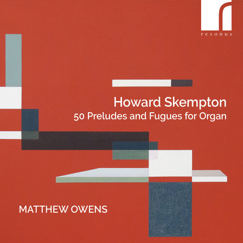 Matthew Owens - Skempton: 50 Preludes & Fugues for Organ (CD)