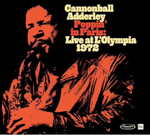 Cannonball Adderley - Poppin in Paris: Live at L'Olympia 1972 (CD)