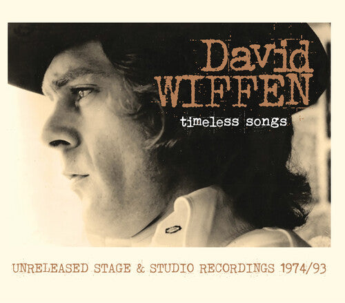 David Wiffen - Timeless Songs: Unreleased Stage & Studio Recordings 1974/93 (CD)